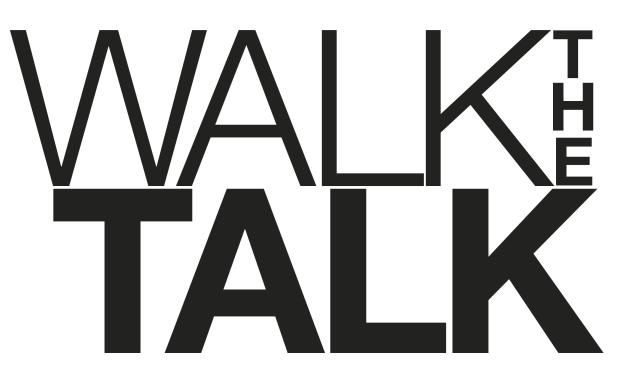 Walk the Talk